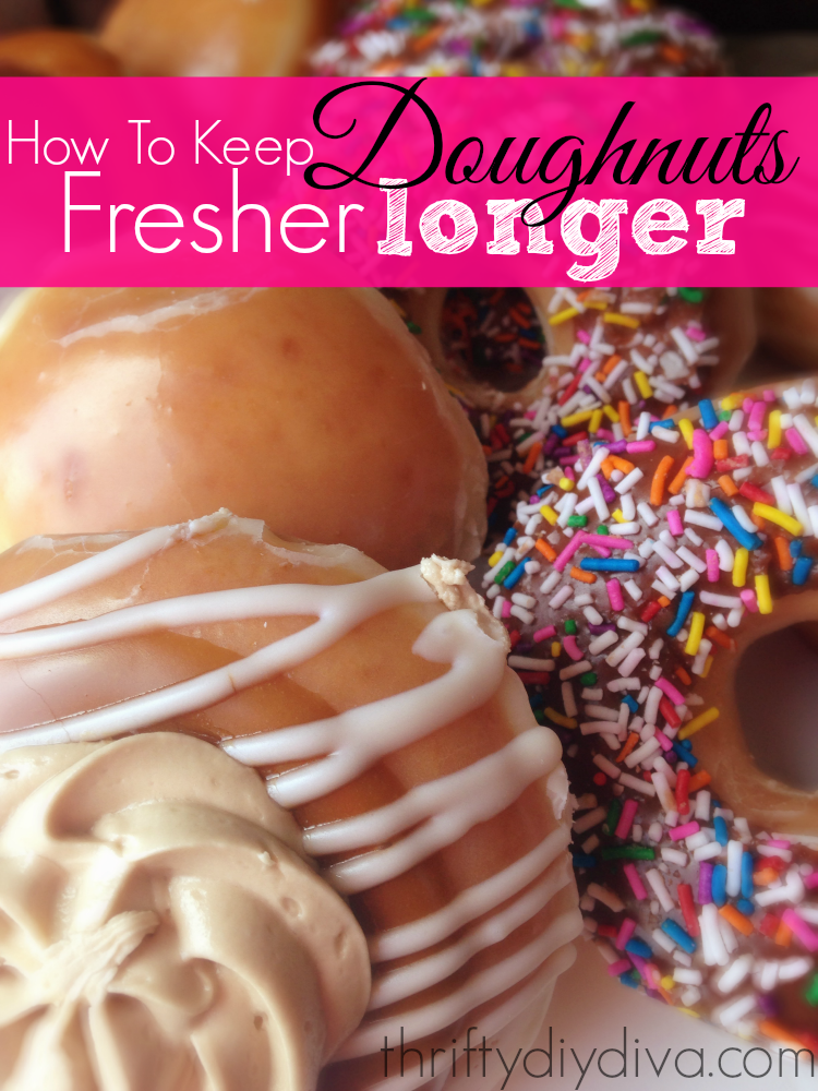 How to keep doughnuts fresh fresher longer